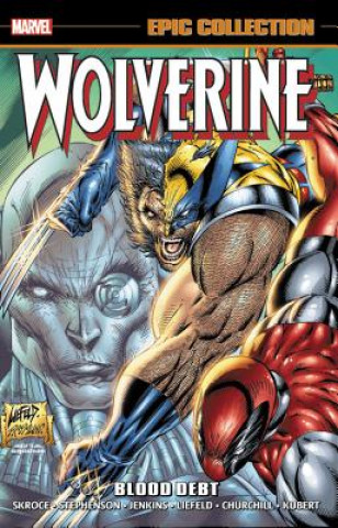 Kniha Wolverine Epic Collection: Blood Debt Steve Skroce