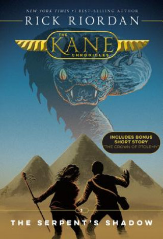 Kniha Kane Chronicles, the Book Three the Serpent's Shadow (Kane Chronicles, the Book Three) Rick Riordan
