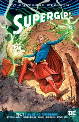 Carte Supergirl Vol. 3 (Rebirth) Steve Orlando