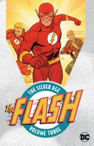 Kniha Flash: The Silver Age Vol. 3 Various