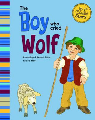 Kniha The Boy Who Cried Wolf Eric Blair