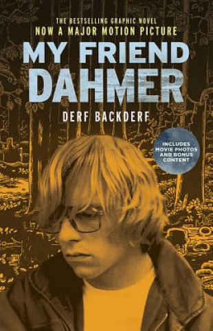 Kniha My Friend Dahmer (Movie Tie-In Edition) Derf Backderf