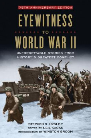 Kniha Eyewitness to World War II Stephen G. Hyslop