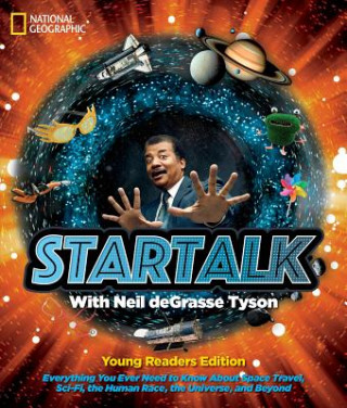 Kniha StarTalk Young Readers Edition Neil Degrasse Tyson