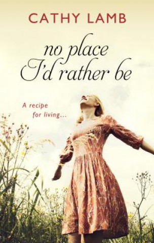 Book No Place I'd Rather Be Cathy Lamb