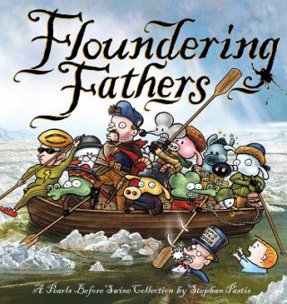 Kniha Floundering Fathers Stephen Pastis