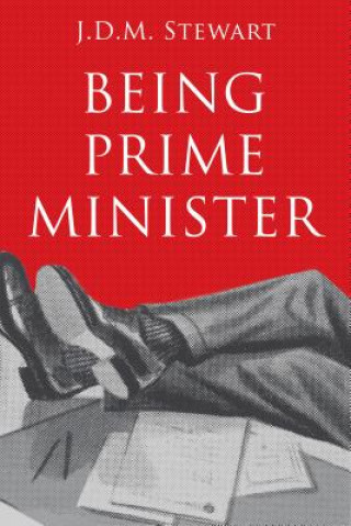 Carte Being Prime Minister J. D. M. Stewart