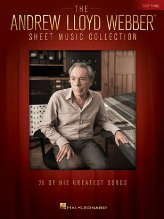 Книга The Andrew Lloyd Webber Sheet Music Collection for Easy Piano Andrew Lloyd Webber