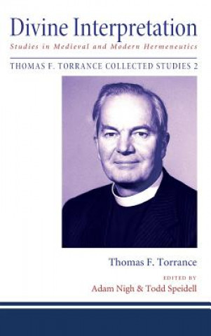 Könyv Divine Interpretation Thomas F. Torrance