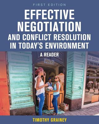 Kniha Effective Negotiation and Conflict Resolution in Today's Environment Timothy Grainey