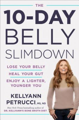 Kniha 10-Day Belly Slim Down Kellyann Petrucci