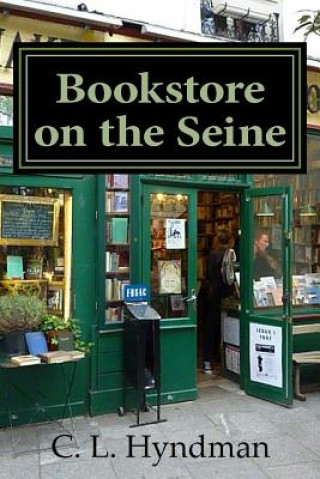 Carte Bookstore on the Seine C L Hyndman