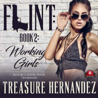 Audio Flint, Book 2: Working Girls Treasure Hernandez