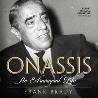 Hanganyagok Onassis: An Extravagant Life Frank Brady