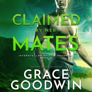 Audio Claimed by Her Mates Grace Goodwin