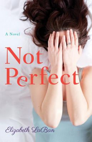 Kniha Not Perfect Elizabeth Laban