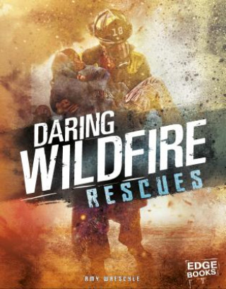 Carte Daring Wildfire Rescues Amy Waeschle