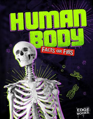 Carte Human Body Facts or Fibs Kristin J. Russo