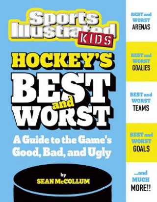 Carte Hockey's Best and Worst: A Guide to the Game's Good, Bad, and Ugly Sean Mccollum