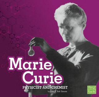 Kniha Marie Curie: Physicist and Chemist Lisa M. Simons