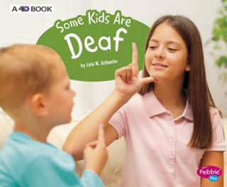 Livre Some Kids Are Deaf: A 4D Book Lola M. Schaefer