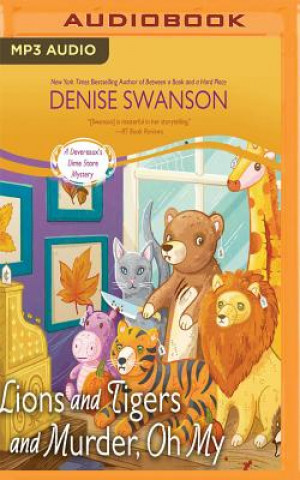 Audio Lions and Tigers and Murder, Oh My Denise Swanson