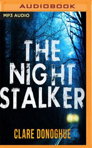 Audio The Night Stalker Clare Donoghue
