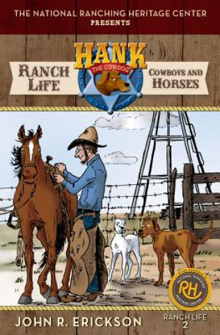 Kniha Ranch Life: Cowboys and Horses John R. Erickson