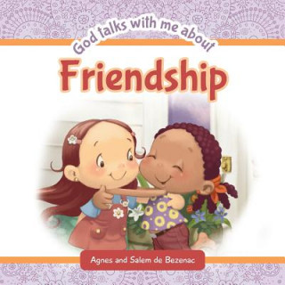 Könyv God Talks With Me About Friendship Agnes De Bezenac