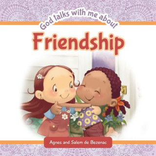 Kniha God Talks With Me About Friendship Agnes De Bezenac