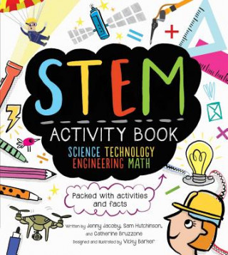 Kniha STEM Activity Book: Science Technology Engineering Math: Packed with Activities and Facts Bruzzone