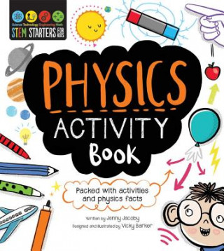 Книга STEM Starters for Kids: Physics Activity Book: Packed with Activities and Physics Facts Jacoby