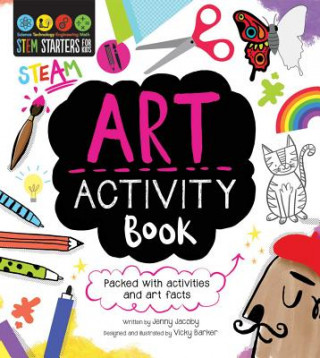 Kniha STEM Starters for Kids Art Activity Book: Packed with Activities and Art Facts Jacoby