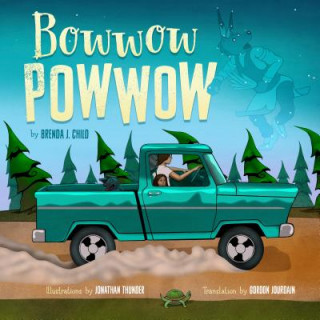 Carte Bowwow Powwow Brenda J. Child