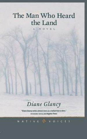 Könyv The Man Who Heard the Land Diane Glancy