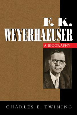 Kniha F. K. Weyerhaeuser Charles E. Twining