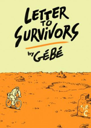 Könyv Letter To Survivors Gebe
