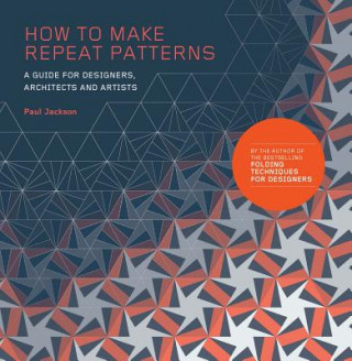 Könyv How to Make Repeat Patterns Paul Jackson