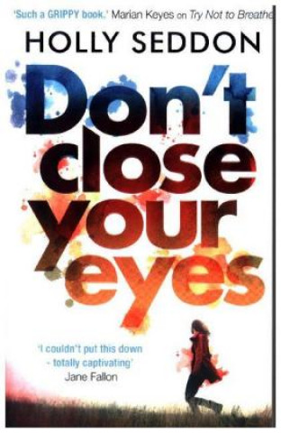 Buch Don't Close Your Eyes Holly Seddon