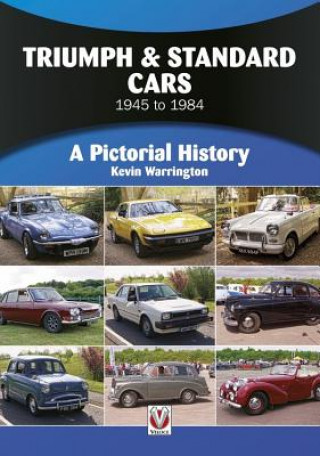 Könyv Triumph & Standard Cars 1945 to 1984 Kevin Warrington