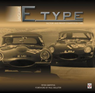 Kniha Jaguar E-type Factory and Private Competition Cars Peter Griffiths