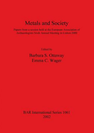 Kniha Metals and Society Barbara S. Ottaway