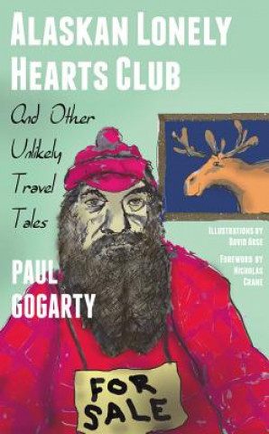 Könyv Alaskan Lonely Hearts Club Paul Gogarty