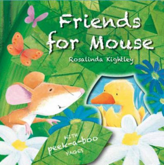 Könyv Friends for Mouse Rosalinda Kightley