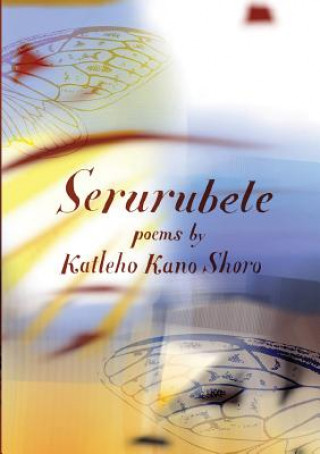 Buch Serurubele poems Katleho Kano Shoro