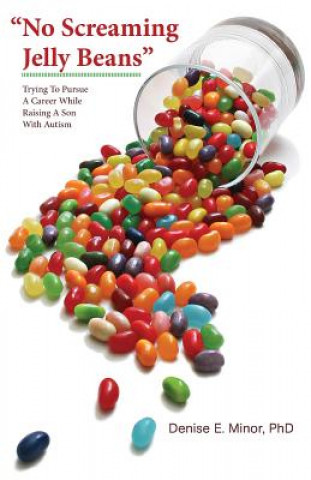 Kniha No Screaming Jelly Beans Denise E. Minor
