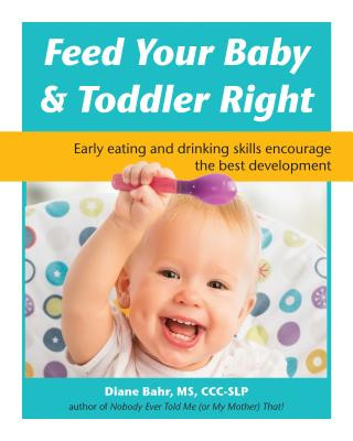Könyv Feed Your Baby & Toddler Right Diane Bahr