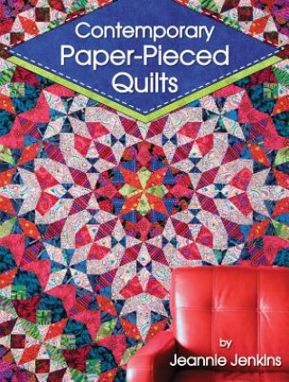 Книга Contemporary Paper-Pieced Quilts Jeannie Jenkins