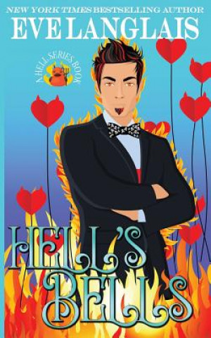 Knjiga Hell's Bells Eve Langlais