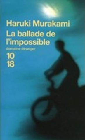 Kniha La ballade de l'impossible Haruki Murakami